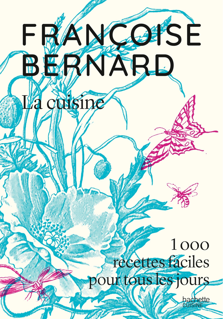 La cuisine - Françoise Bernard - HACHETTE PRAT