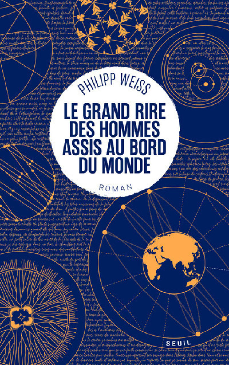 Le Grand Rire des hommes assis au bord du monde - Philipp Weiss, Philipp Weiss - SEUIL