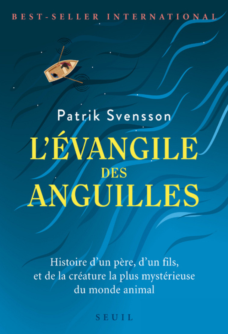 L'Evangile des anguilles - Patrik Svensson, Patrik Svensson - SEUIL