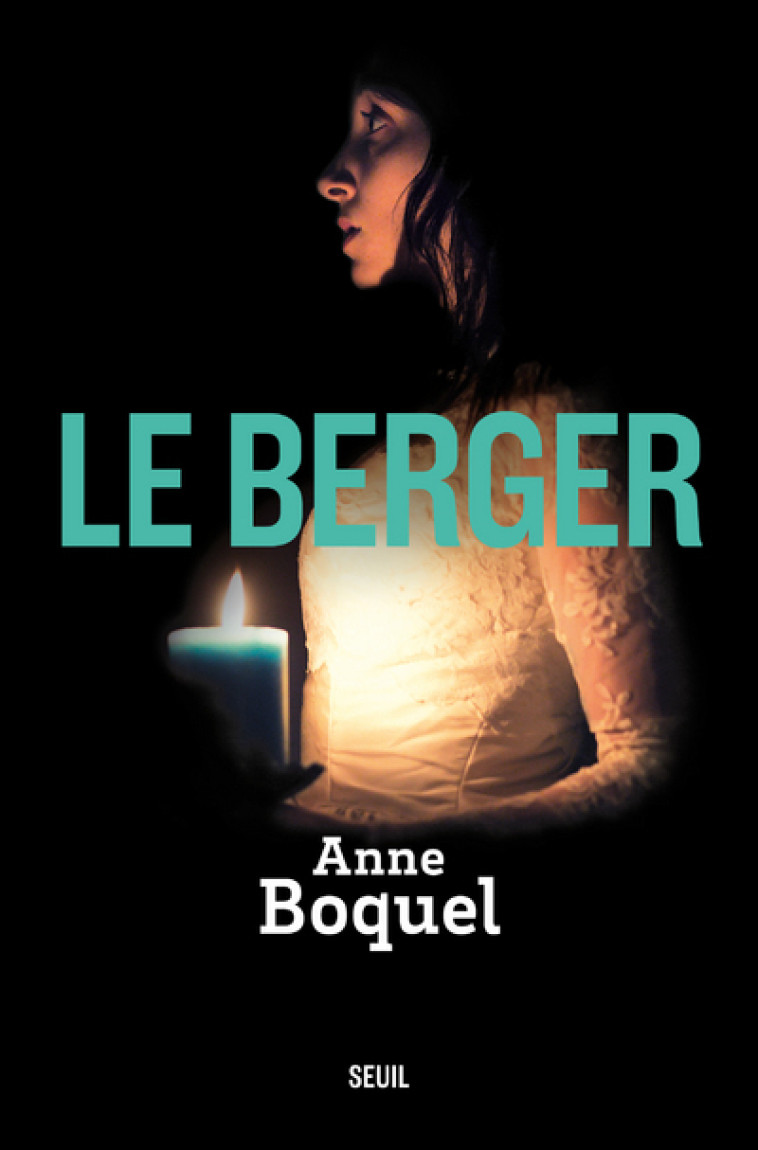 Le Berger - Anne Boquel, Anne Boquel - SEUIL