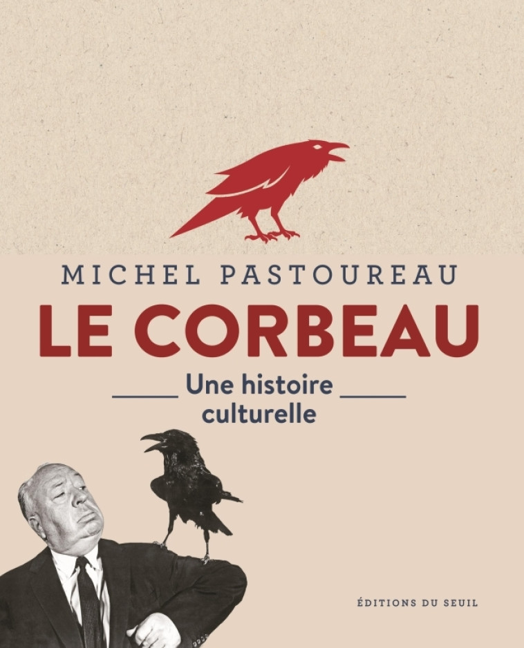 Le Corbeau - Michel Pastoureau, Michel Pastoureau - SEUIL