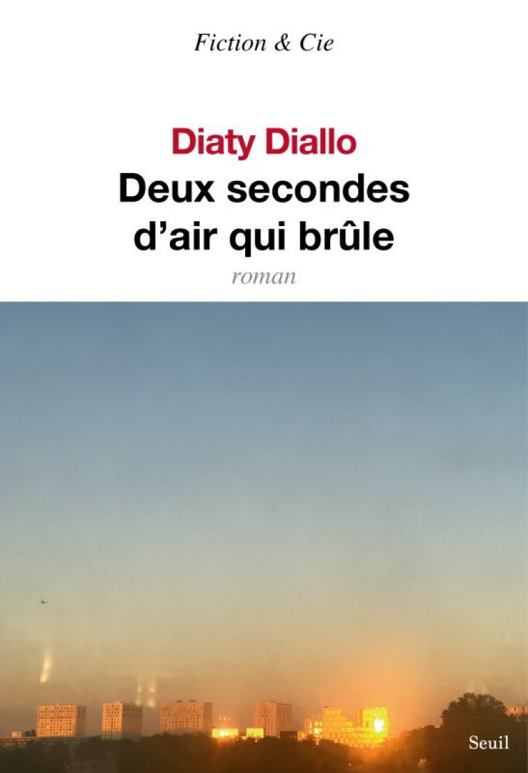 Deux secondes d'air qui brûle - Diaty Diallo, Diaty Diallo - SEUIL