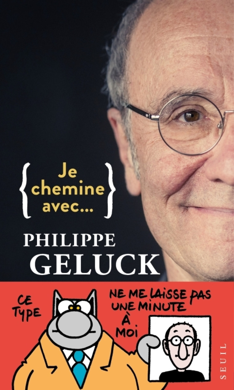 Je chemine avec Philippe Geluck - Philippe Geluck, Philippe Geluck - SEUIL