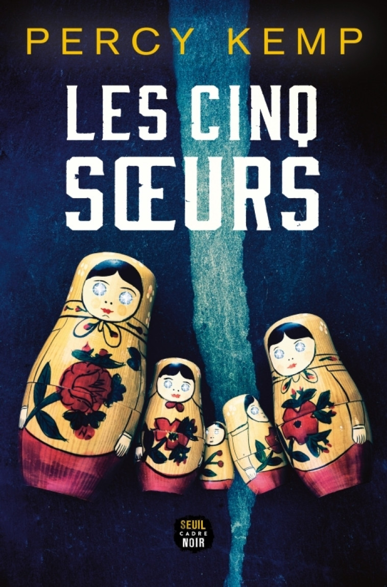 Les Cinq Soeurs - Percy Kemp, Percy Kemp - SEUIL