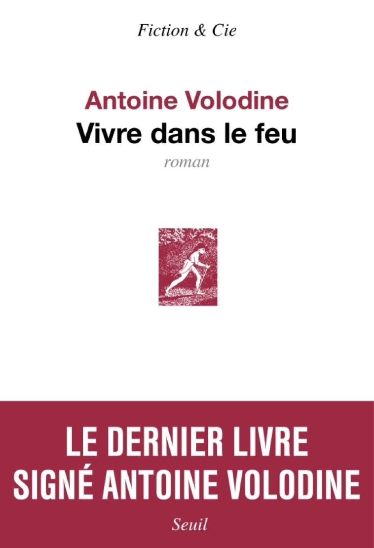 Vivre dans le feu - Antoine Volodine, Antoine Volodine - SEUIL