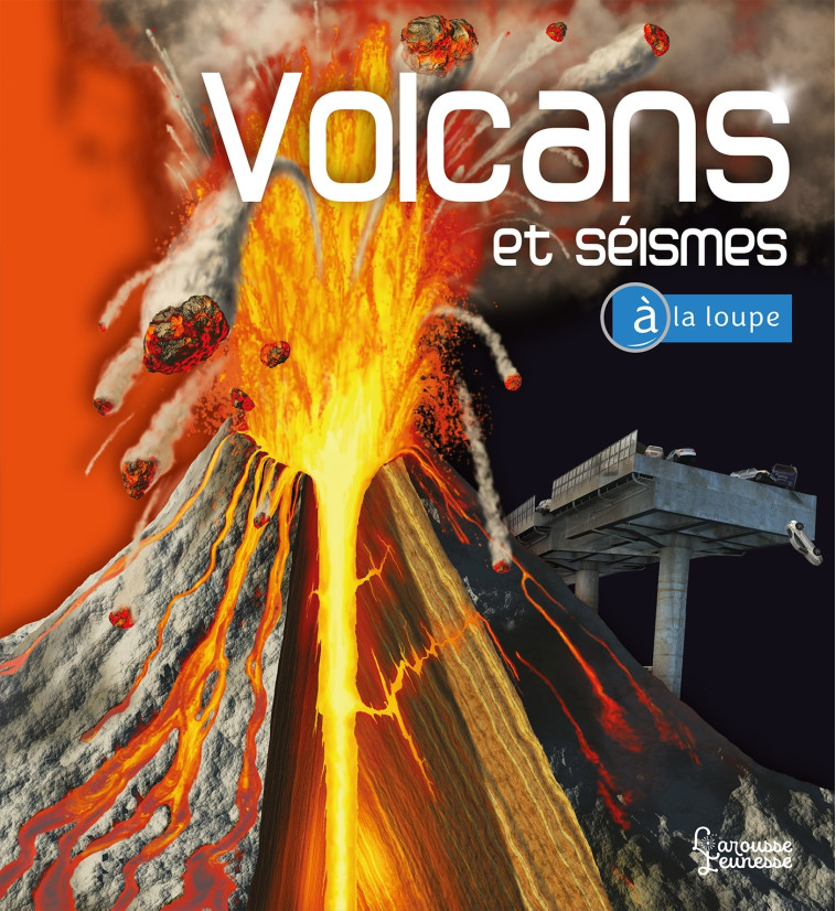 VOLCANS ET SEISMES - Ken Rubin - LAROUSSE