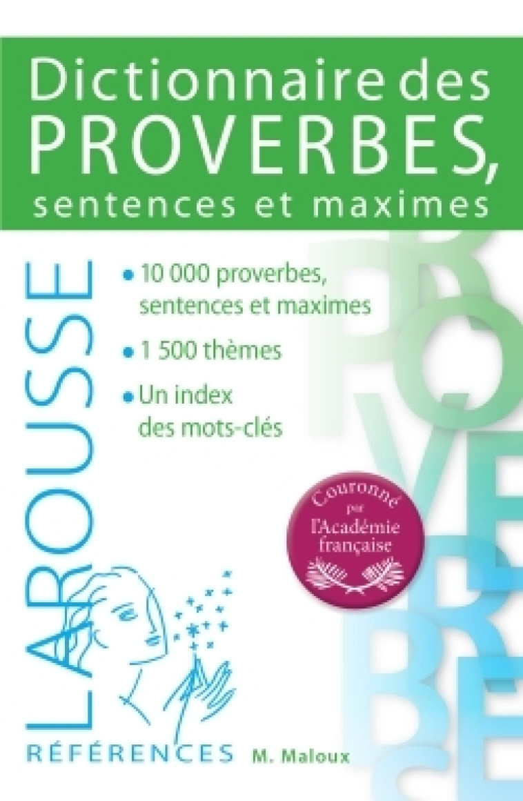 DICTIONNAIRE DES PROVERBES SENTENCES ET MAXIMES - Maurice Maloux - LAROUSSE