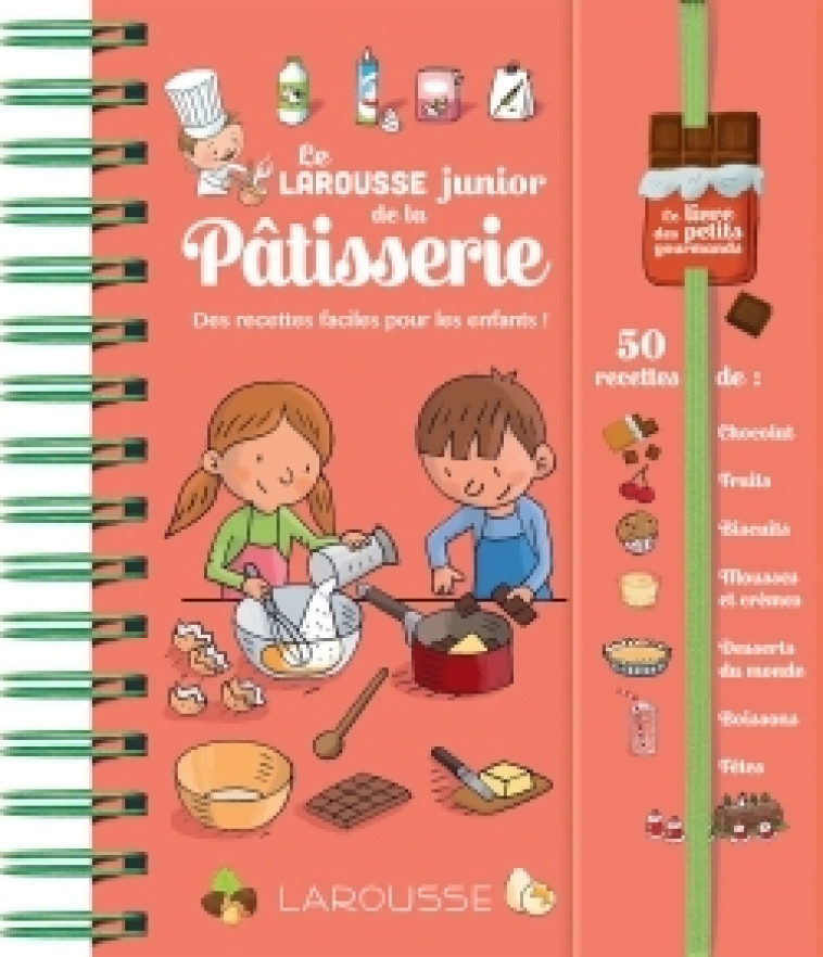 LAROUSSE JUNIOR DE LA PATISSERIE - Louise Druet - LAROUSSE