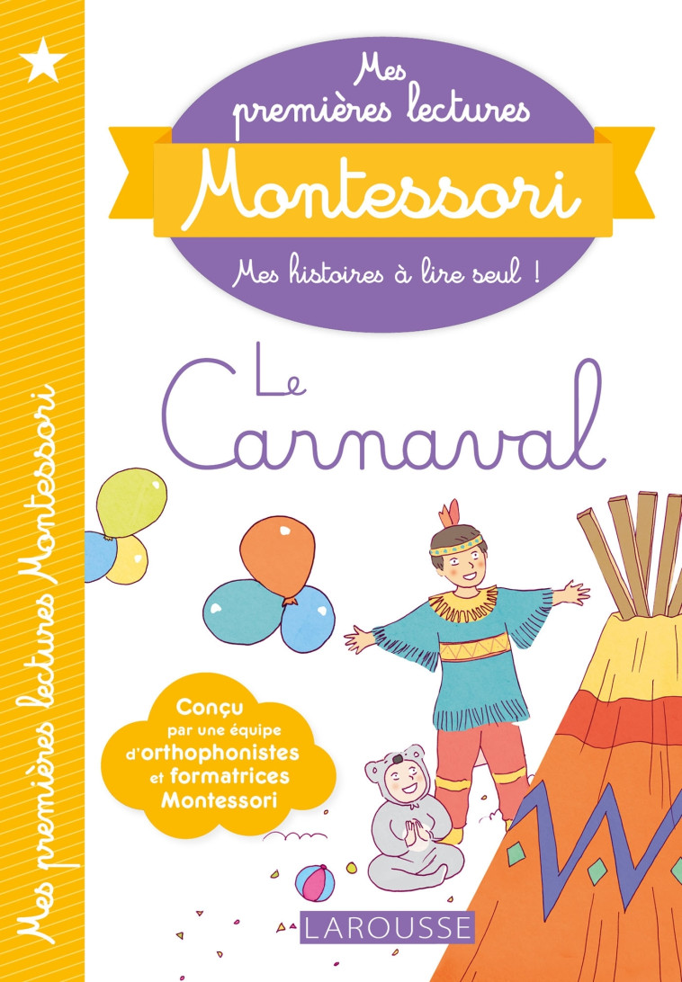 MES PREMIERES LECTURES MONTESSORI, LE CARNAVAL - Anaïs Galon - LAROUSSE