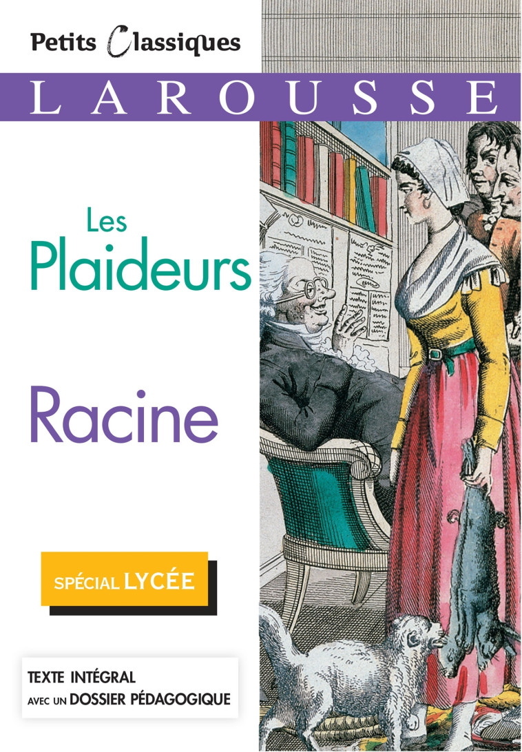 LES PLAIDEURS - Jean Racine - LAROUSSE