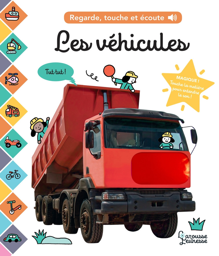 LES VEHICULES - REGARDE, TOUCHE ET ECOUTE ! -  Cogumelo Club - LAROUSSE