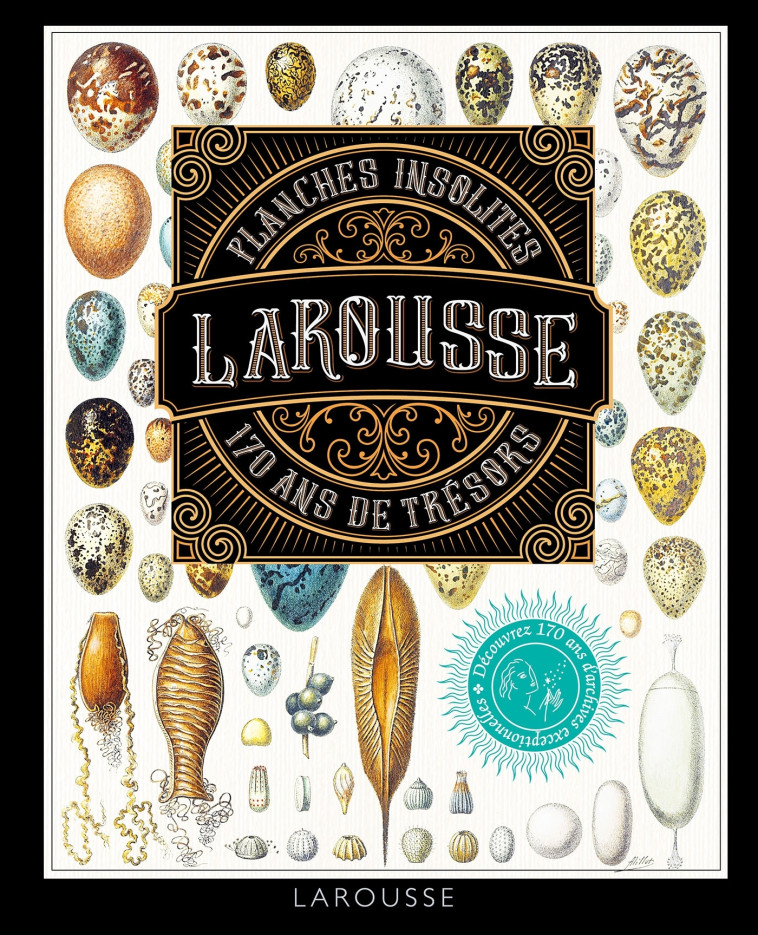 PLANCHES INSOLITES 170 ANS DE TRESORS -   - LAROUSSE