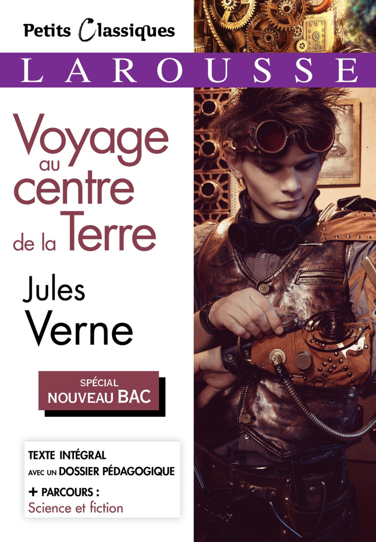 VOYAGE AU CENTRE DE LA TERRE (SPECIAL BAC) - Jules Verne - LAROUSSE