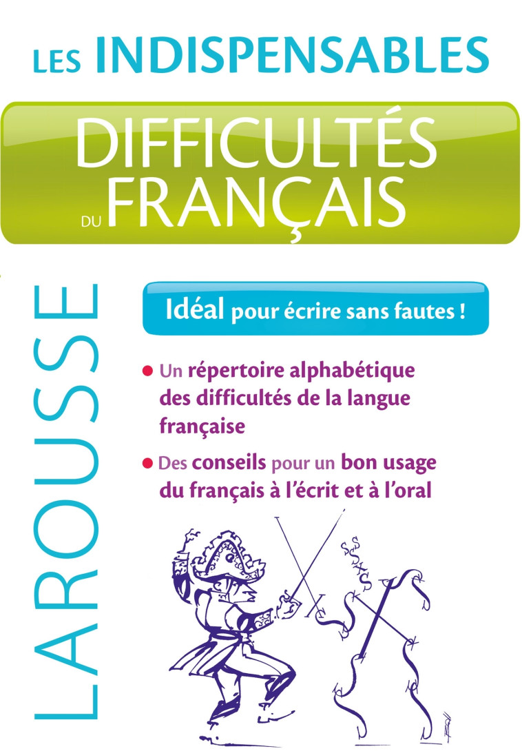 DIFFICULTES DU FRANCAIS - LES INDISPENSABLES LAROUSSE -   - LAROUSSE