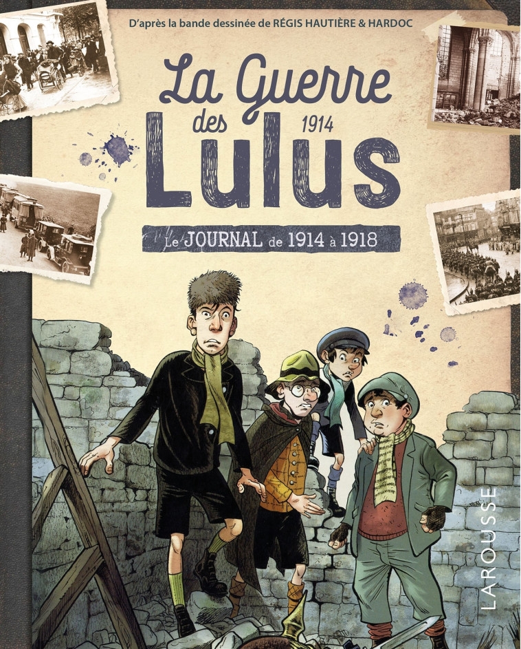 LA GUERRE DES LULUS - LE JOURNAL -  Collectif - LAROUSSE