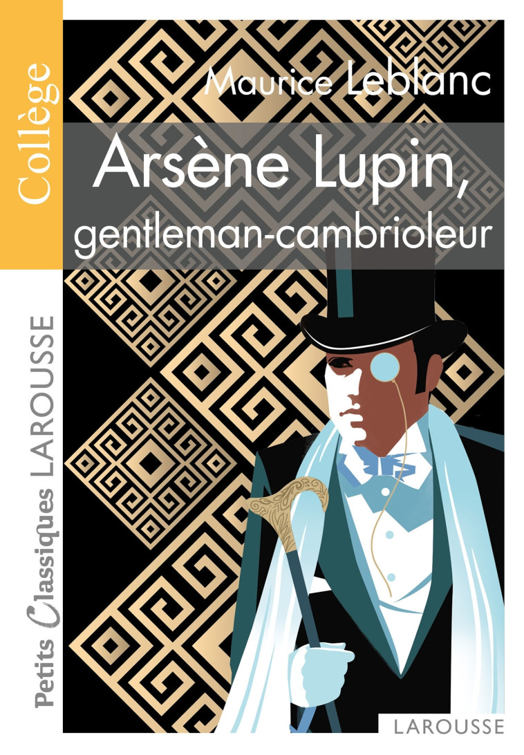 ARSENE LUPIN, GENTLEMAN CAMBRIOLEUR - Maurice Leblanc - LAROUSSE