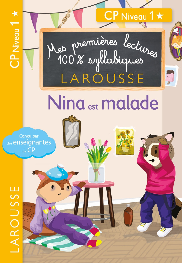 PREMIERES LECTURES SYLLABIQUES - NINA EST MALADE (NIVEAU 1) - Giulia Levallois - LAROUSSE