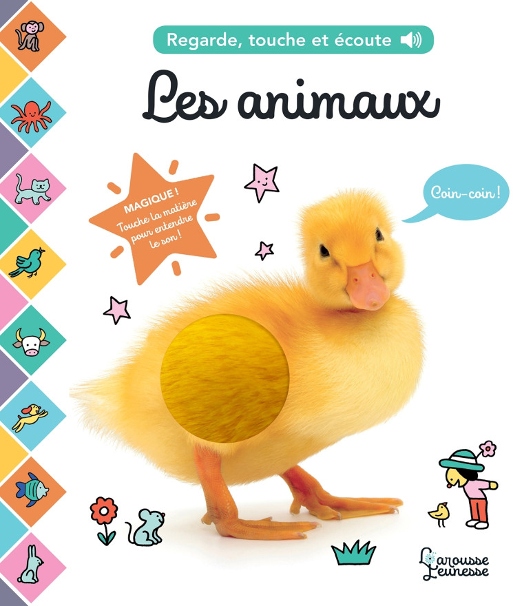 LES ANIMAUX - REGARDE, TOUCHE ET ECOUTE -  Cogumelo Club - LAROUSSE