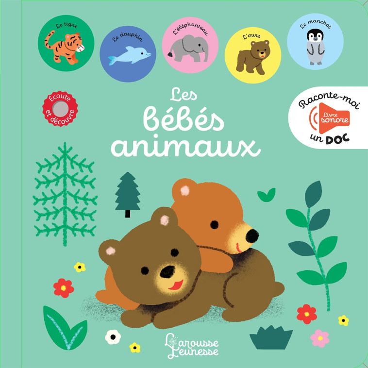 RACONTE MOI UN DOC LES BEBES ANIMAUX - Mélisande Luthringer - LAROUSSE