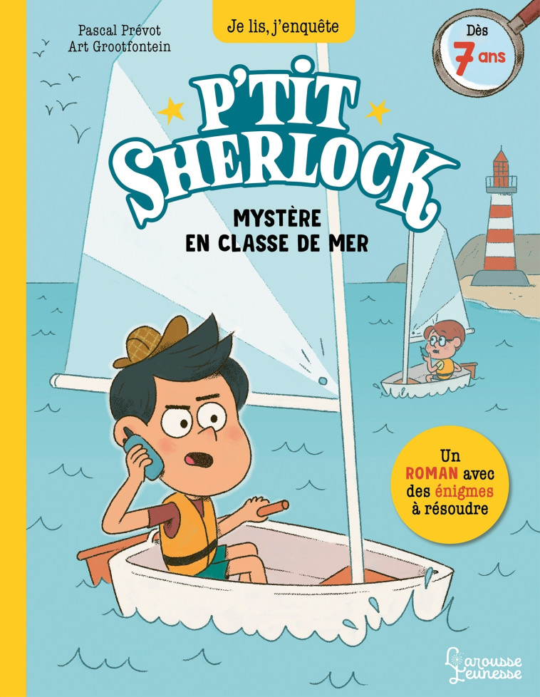 MYSTERE EN CLASSE DE MER - P-TIT SHERLOCK - Pascal Prévot - LAROUSSE