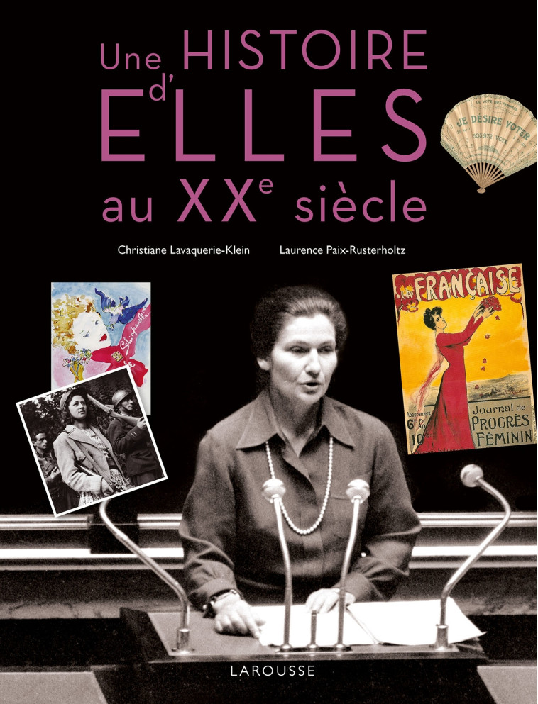 UNE HISTOIRE D-ELLES AU XXE SIECLE - CHRISTIANE LAVAQUERIE KLEIN - LAROUSSE