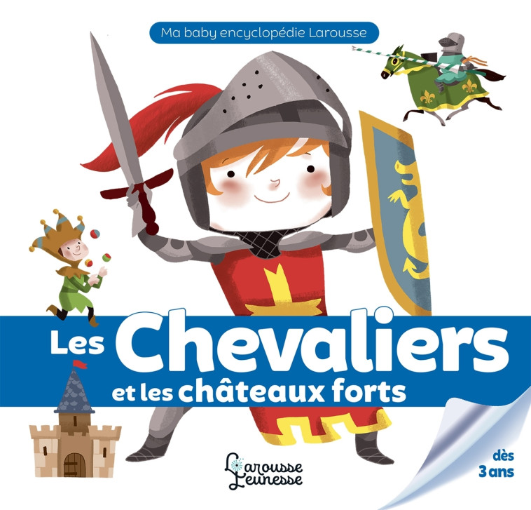 CHEVALIERS ET CHATEAUX-FORTS - Agnès Besson - LAROUSSE