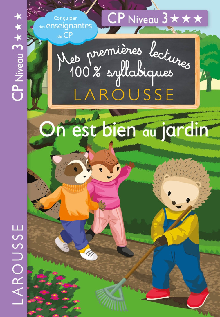 PREMIERES LECTURES SYLLABIQUES - ON EST BIEN AU JARDIN (NIVEAU 3) - Cécilia Stenmark - LAROUSSE