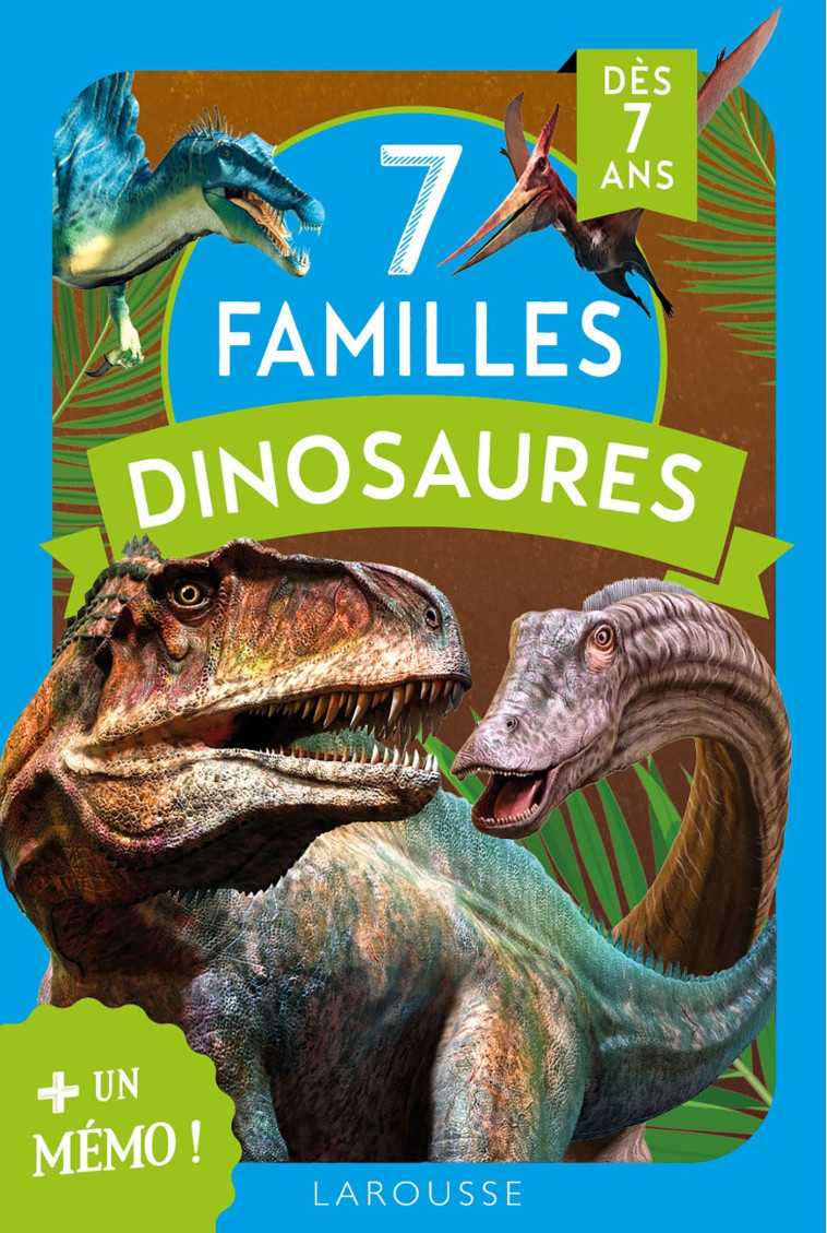 7 FAMILLES SPECIAL DINOSAURES -  Collectif - LAROUSSE