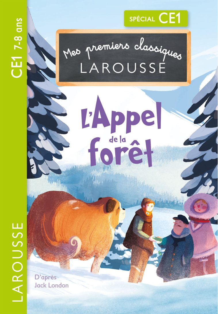 L-APPEL DE LA FORET - CE1 - Jack London - LAROUSSE