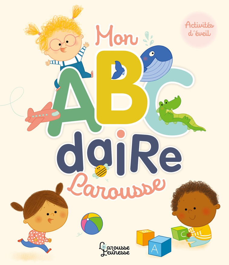 MON ABECEDAIRE LAROUSSE - Marie Morey - LAROUSSE