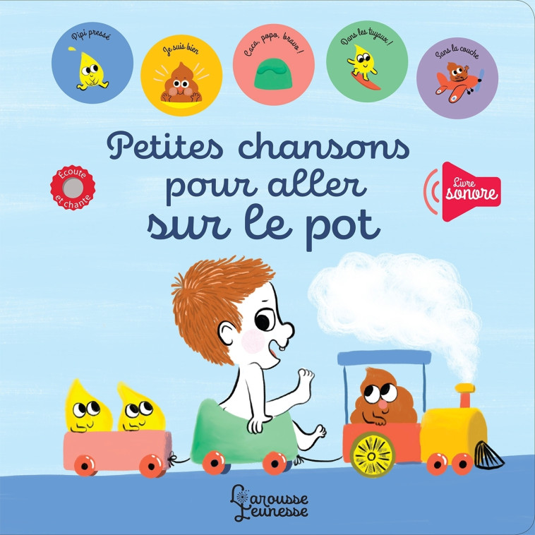 PETITES CHANSONS POUR ALLER SUR LE POT - Paule Battault - LAROUSSE