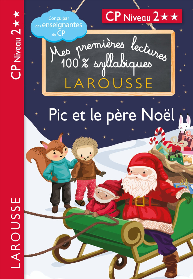 PREMIERES LECTURES SYLLABIQUES - CP NIVEAU 2 - PIC ET LE PERE NOEL - Giulia Levallois - LAROUSSE