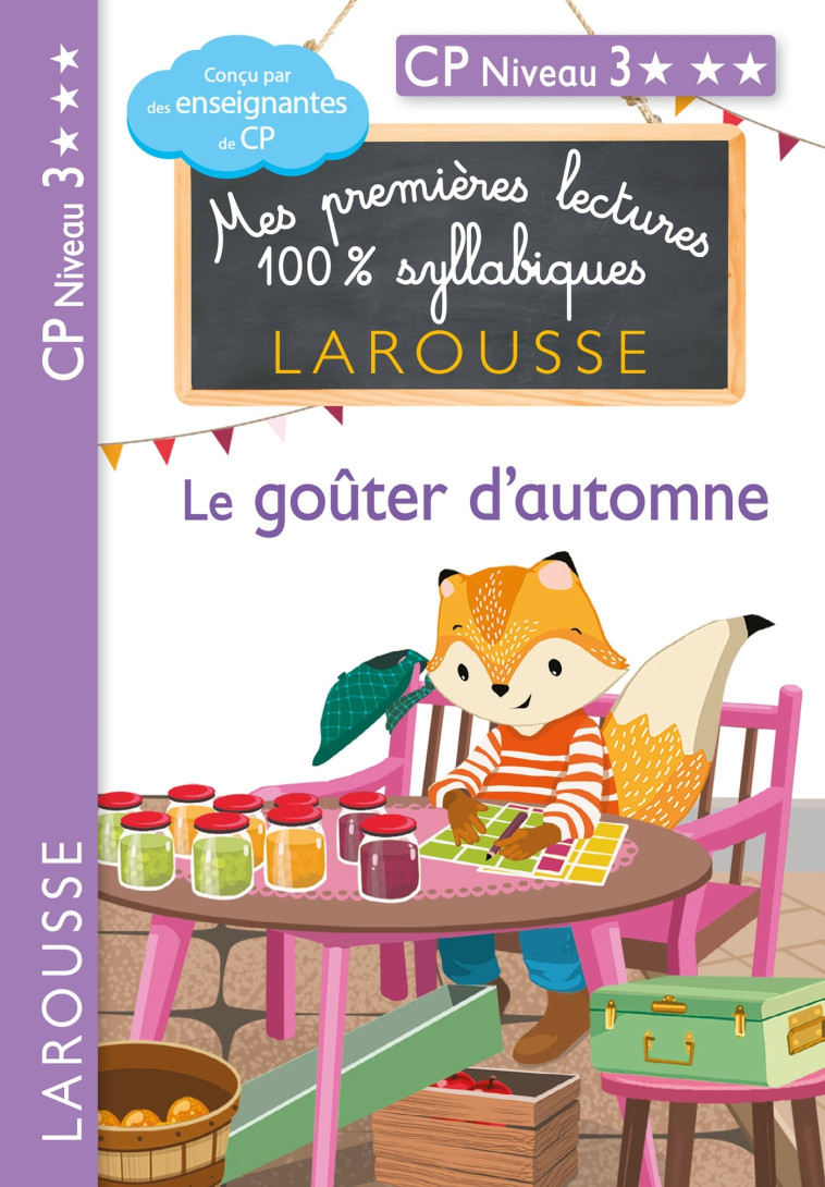 PREMIERES LECTURES SYLLABIQUES - CP NIVEAU 3 - LE GOUTER D-AUTOMNE - Giulia Levallois - LAROUSSE