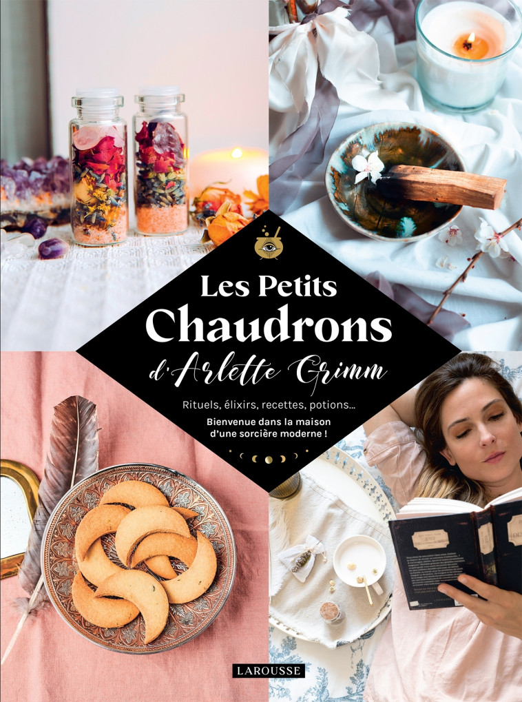 LES PETITS CHAUDRONS D-ARLETTE GRIMM - Arlette Grimm - LAROUSSE