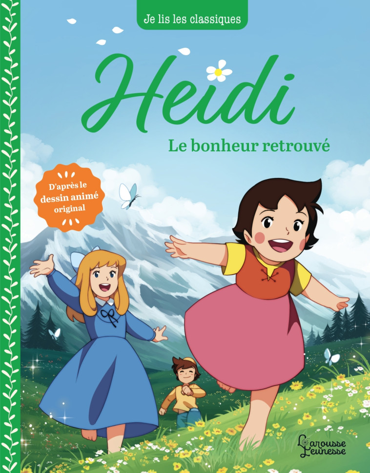 HEIDI - T3 LE BONHEUR RETROUVE - Johanna Spyri - LAROUSSE