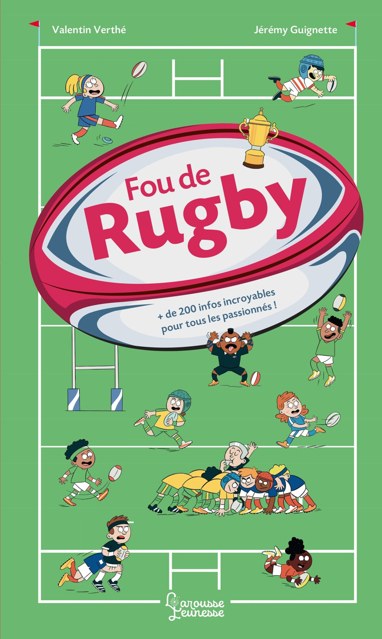 FOU DE RUGBY - Valentin Verthé - LAROUSSE