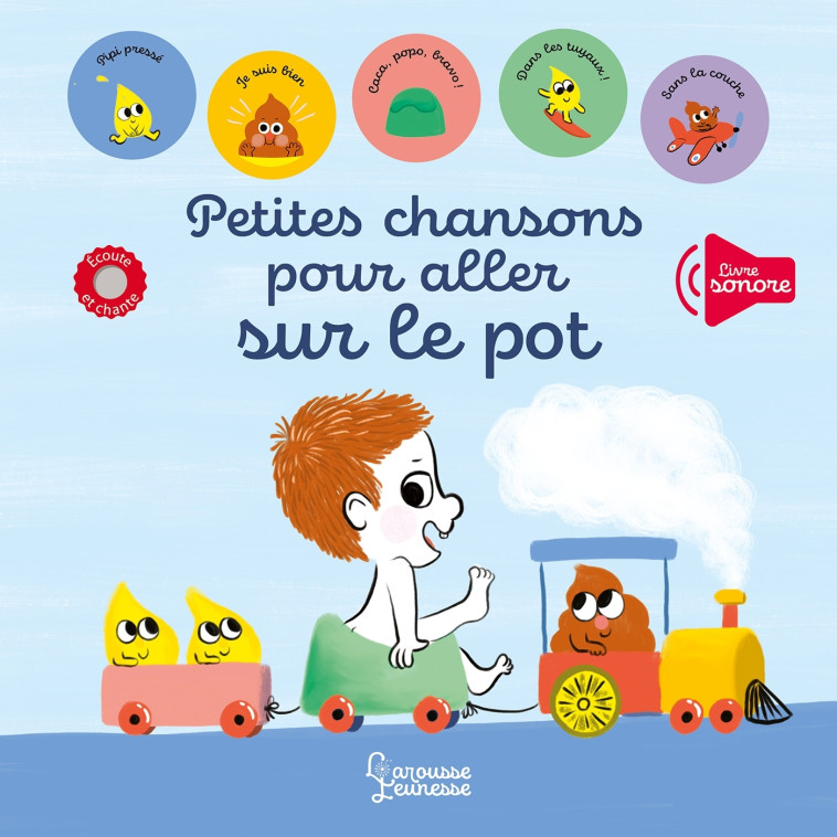 PETITES CHANSONS POUR ALLER SUR LE POT - Paule Battault - LAROUSSE