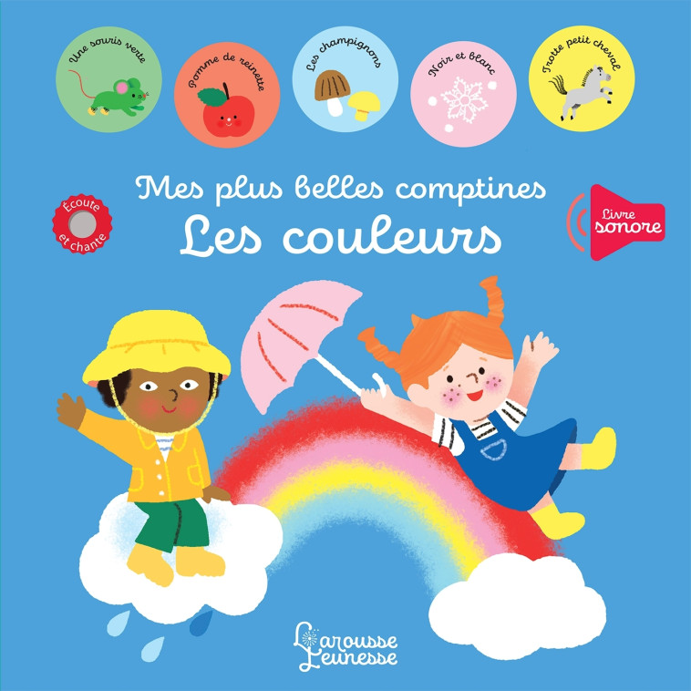 MES PLUS BELLES COMPTINES - LES COULEURS - Mélisande Luthringer - LAROUSSE