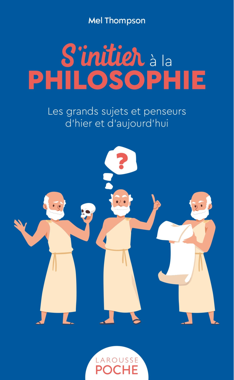 S-INITIER A LA PHILOSOPHIE - Mel Thompson - LAROUSSE