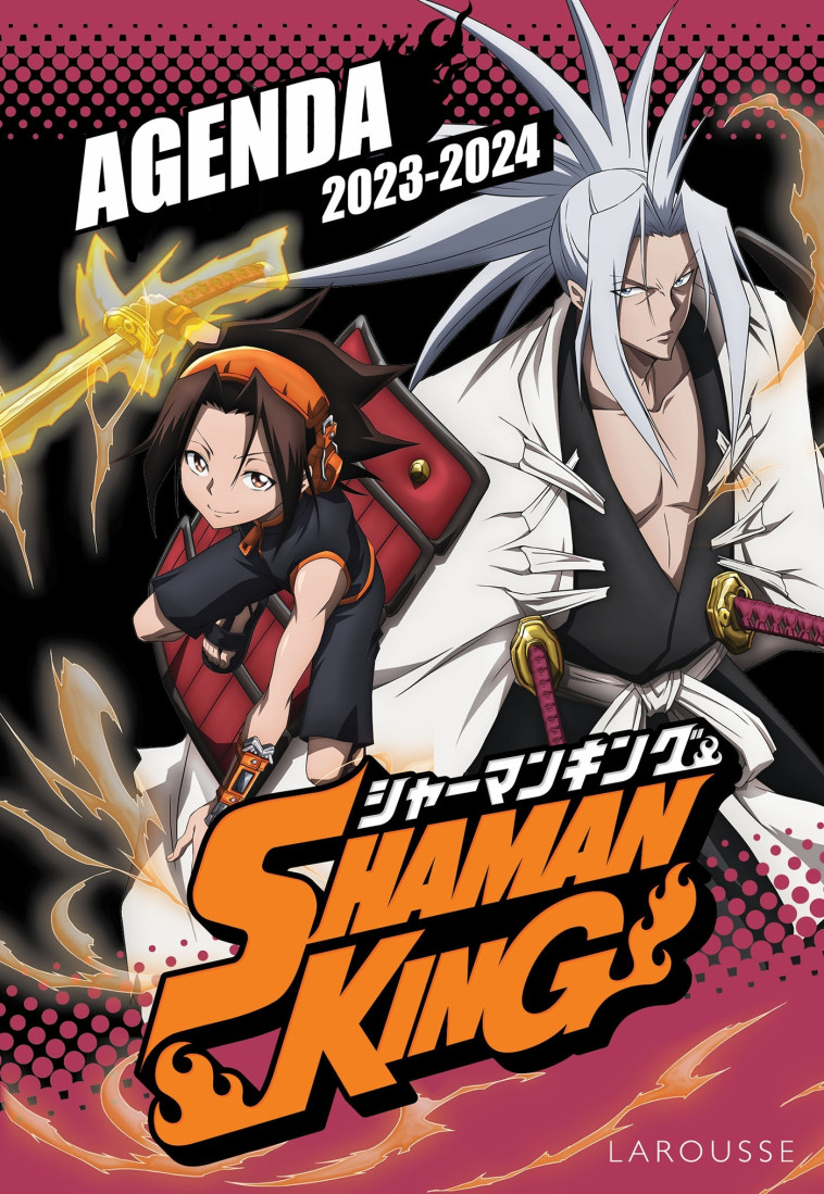 Agenda scolaire SHAMAN KING 2023-2024 -  Collectif - LAROUSSE