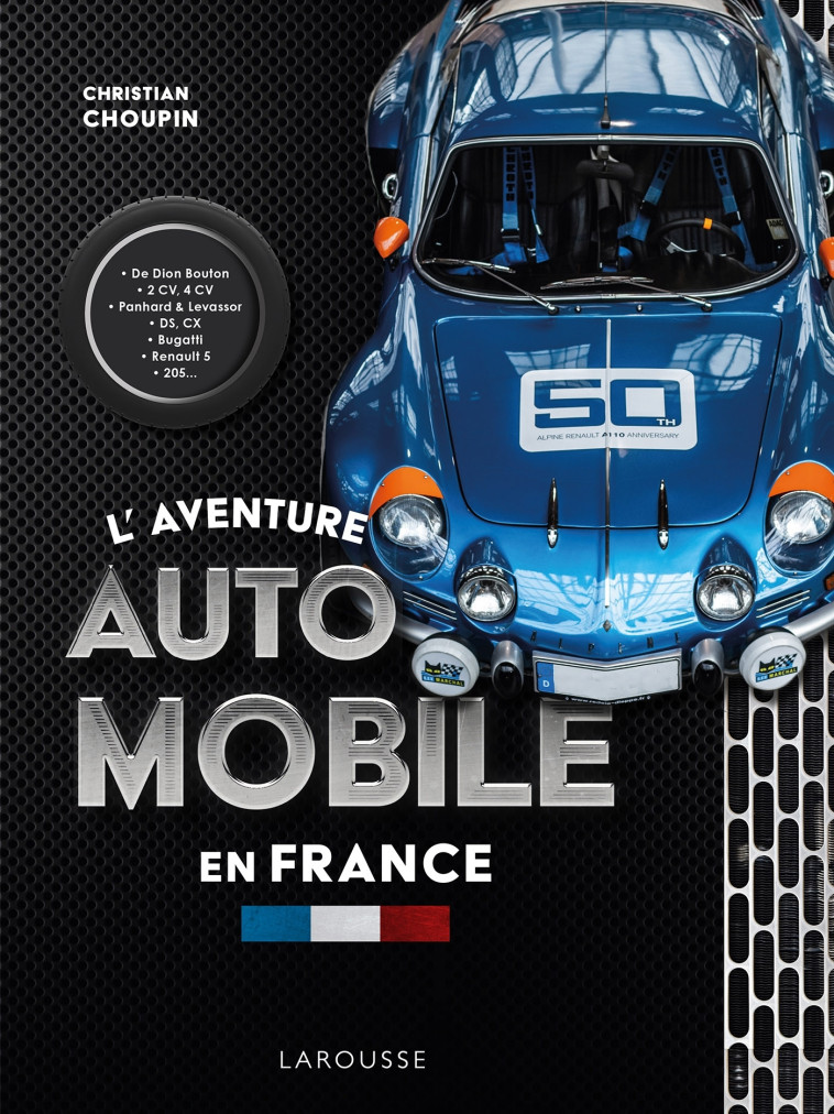 L-AVENTURE AUTOMOBILE EN FRANCE - CHOUPIN CHRISTIAN - LAROUSSE