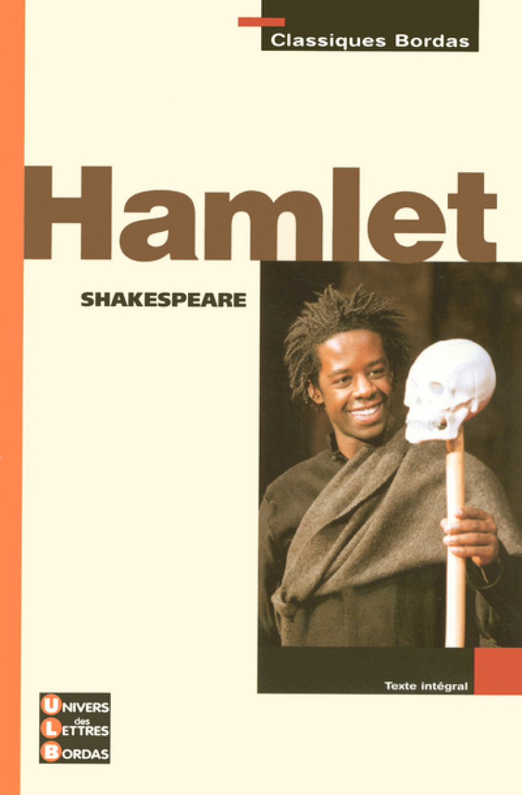 CLASSIQUES BORDAS - HAMLET - SHAKESPEARE - Sylvain Ledda - BORDAS