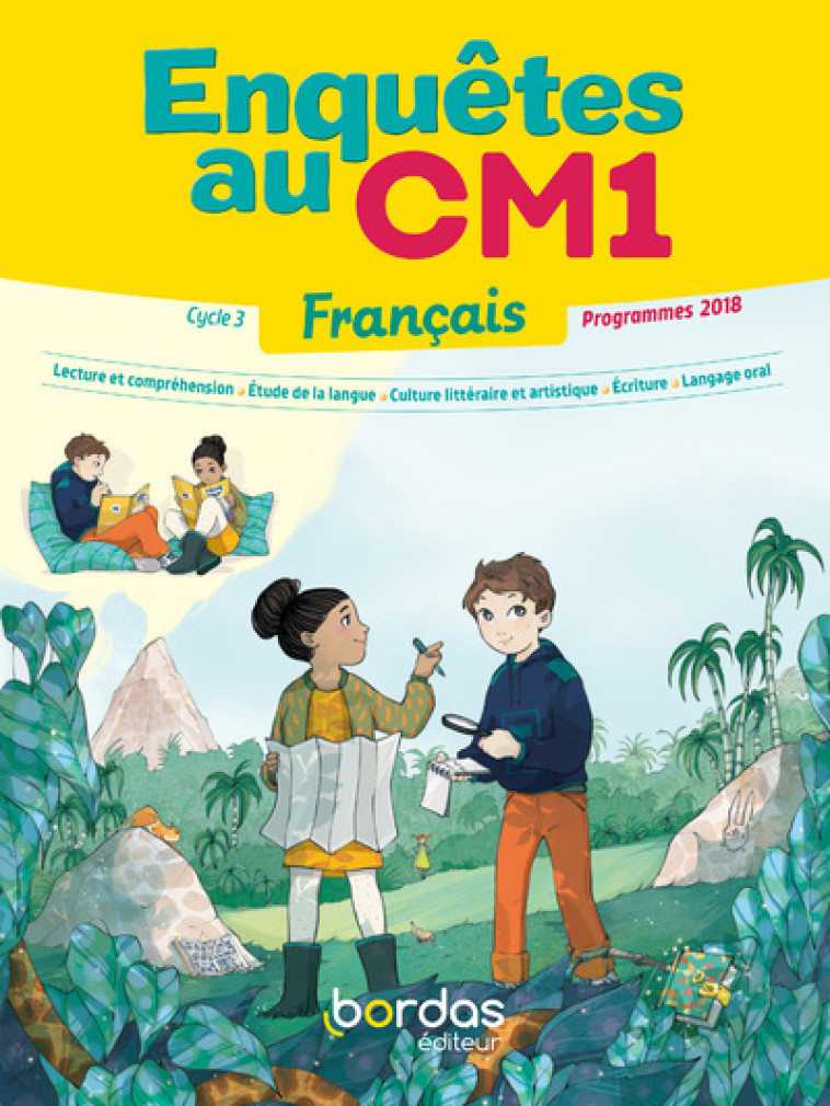 Enquêtes au CM1 Français Manuel élève 2019 - Malika Basquin - BORDAS