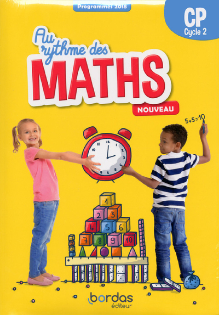 AU RYTHME DES MATHS CP 2019 FICHIER DE L-ELEVE - Josiane Hélayel - BORDAS