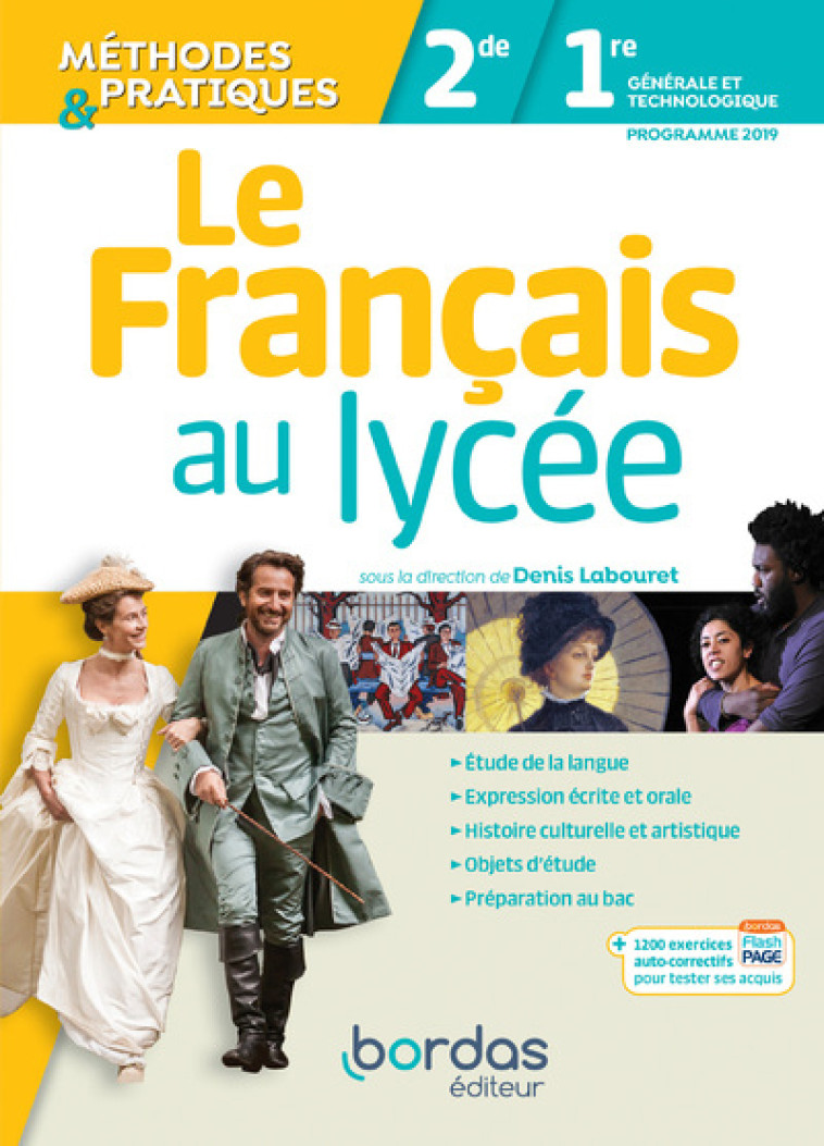 LE FRANCAIS AU LYCEE METHODES ET PRATIQUES 2DE-1RE 2019 MANUEL - MELONE/VILLY-MOTTET - BORDAS