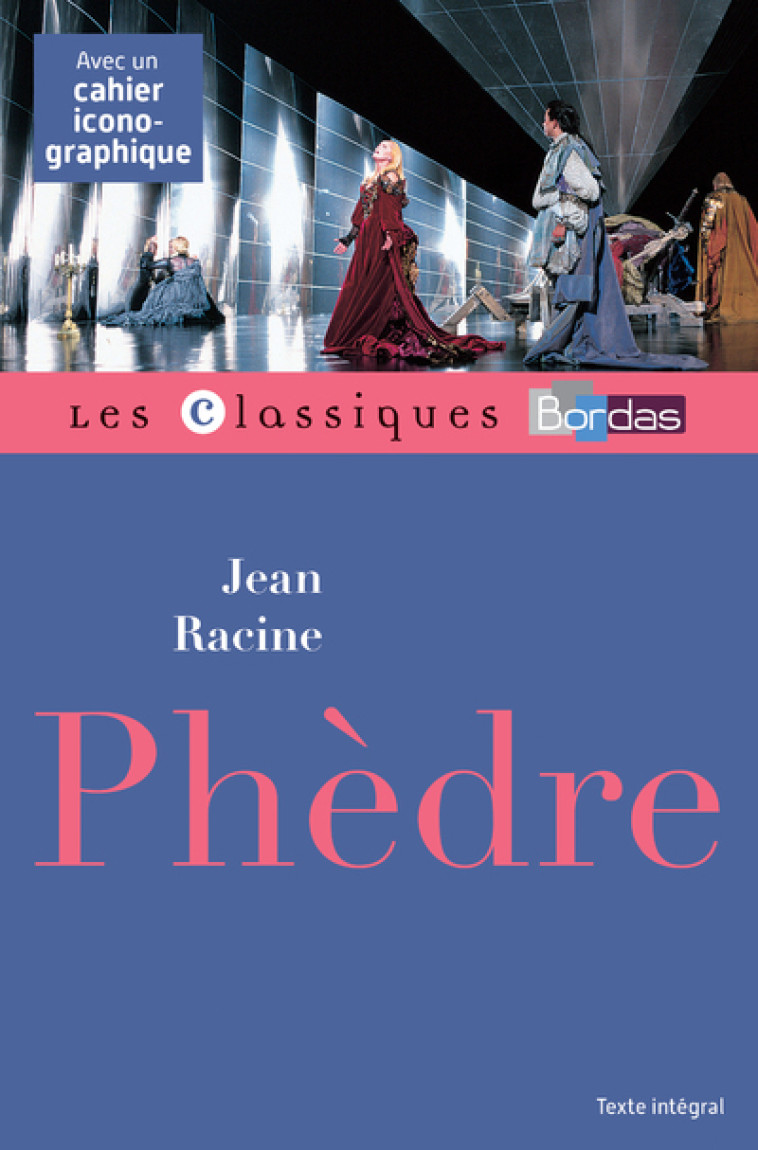 PHEDRE - RACINE - CLASSIQUES BORDAS - Marie-Hélène Brunet - BORDAS