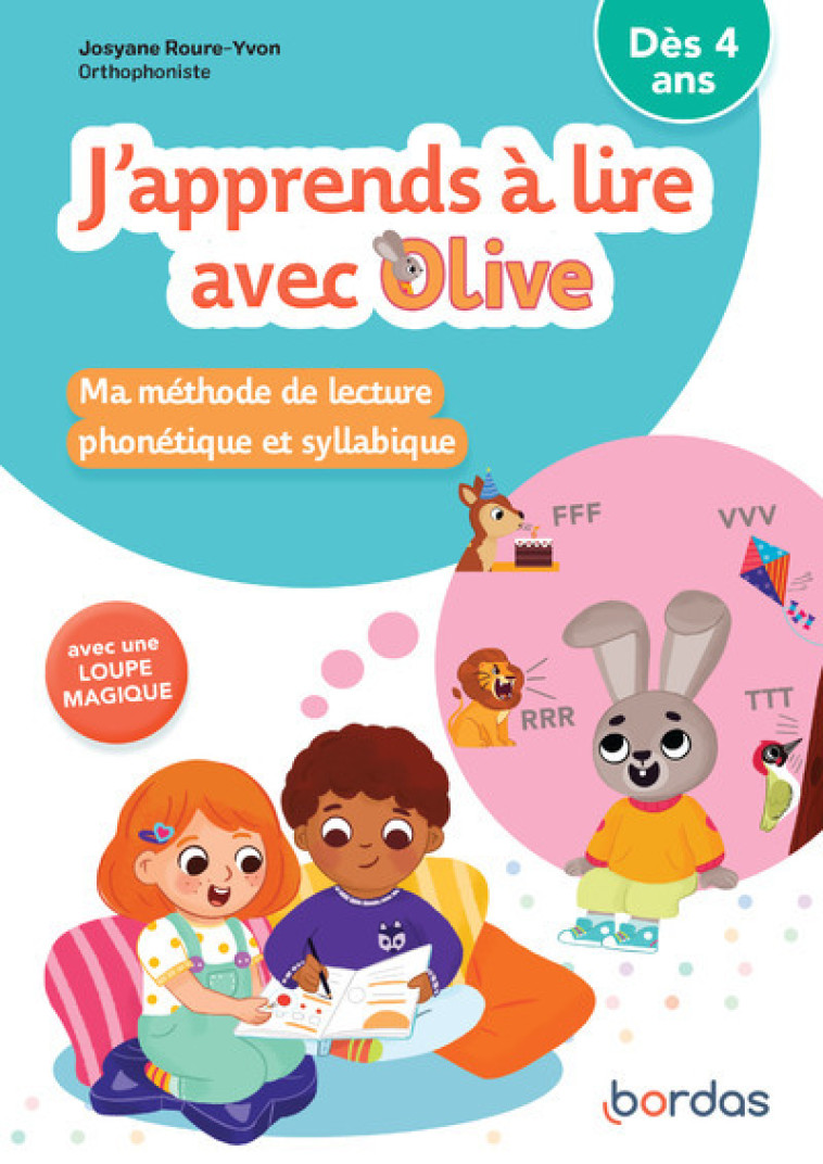 J-APPRENDS A LIRE AVEC OLIVE - MA METHODE DE LECTURE PHONETIQUE ET SYLLABIQUE - ROURE-YVON/VAUTIER - BORDAS