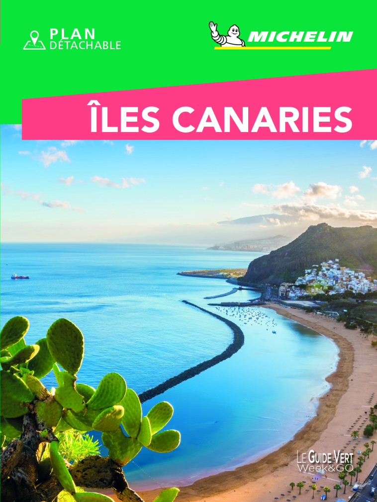 Guide Vert WE&GO Îles Canaries - XXX - MICHELIN