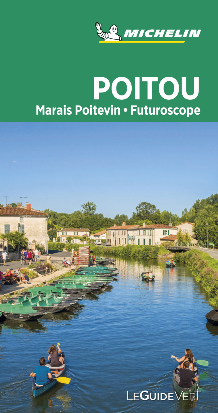 Guide Vert Poitou - Marais poitevin - Futuroscope - XXX - MICHELIN