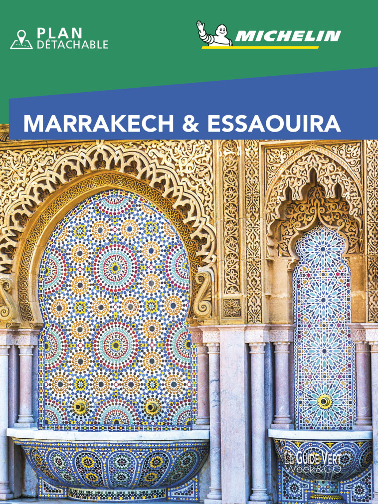 Guide Vert WE&GO Marrakech & Essaouira - XXX - MICHELIN